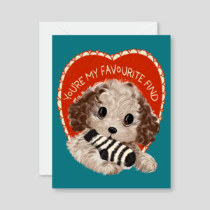 Card with puppy holding sock which reads "You're my favourite find!"